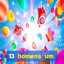 13 homens um segredo imagem de casino