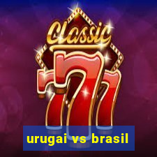 urugai vs brasil