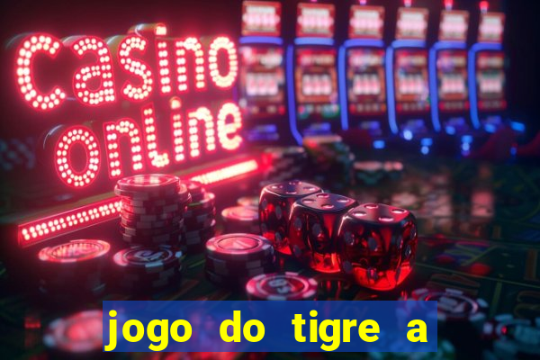 jogo do tigre a partir de 1 real