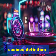 casinos definition