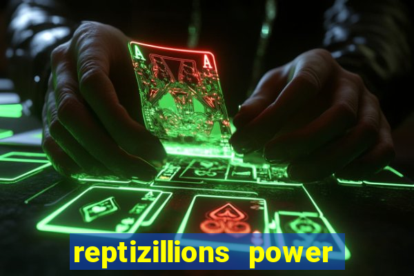 reptizillions power reels slot online