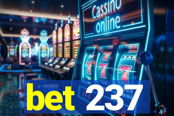 bet 237