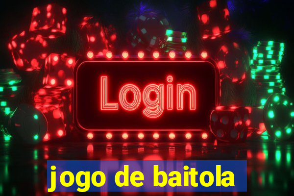 jogo de baitola