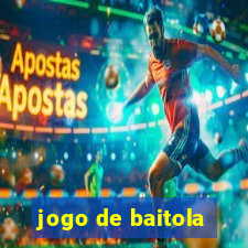 jogo de baitola