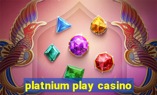 platnium play casino