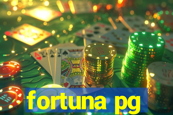 fortuna pg