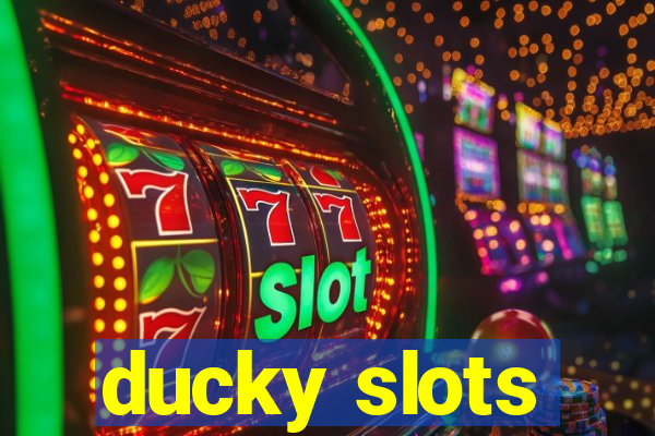 ducky slots