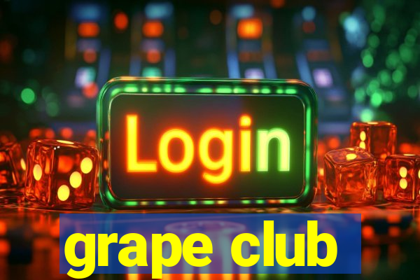 grape club