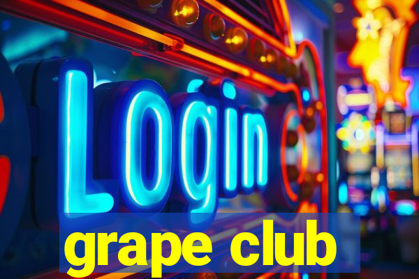 grape club