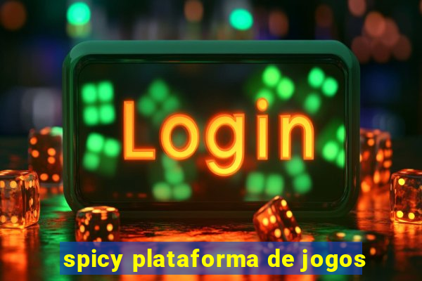 spicy plataforma de jogos