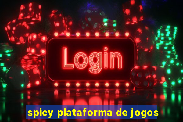 spicy plataforma de jogos