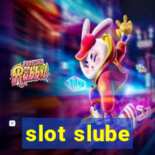 slot slube