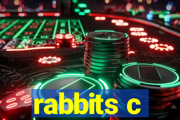 rabbits c