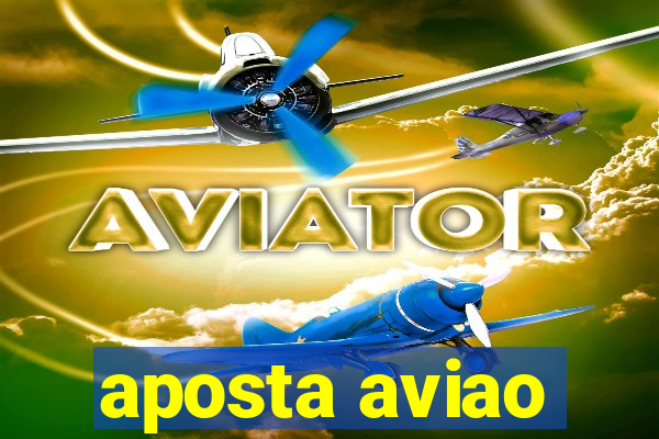 aposta aviao