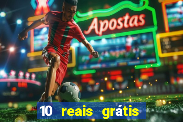 10 reais grátis fortune tiger