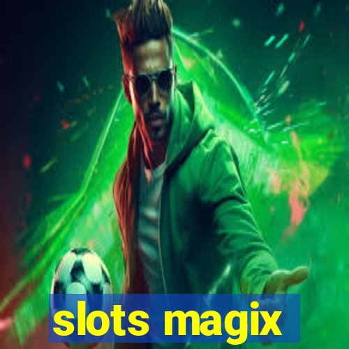 slots magix