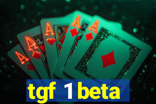 tgf 1 beta