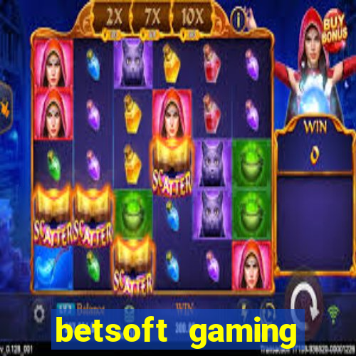 betsoft gaming online casinos