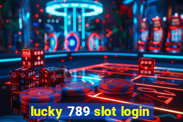 lucky 789 slot login