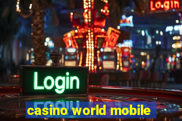 casino world mobile