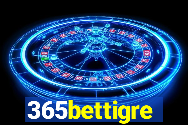 365bettigre