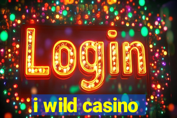 i wild casino