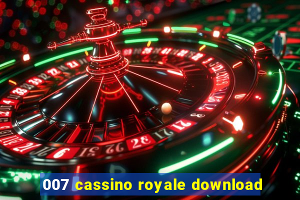 007 cassino royale download