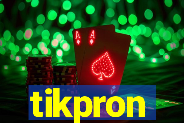 tikpron