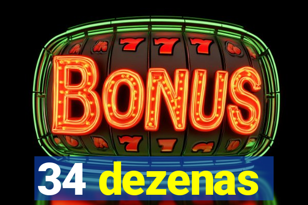 34 dezenas