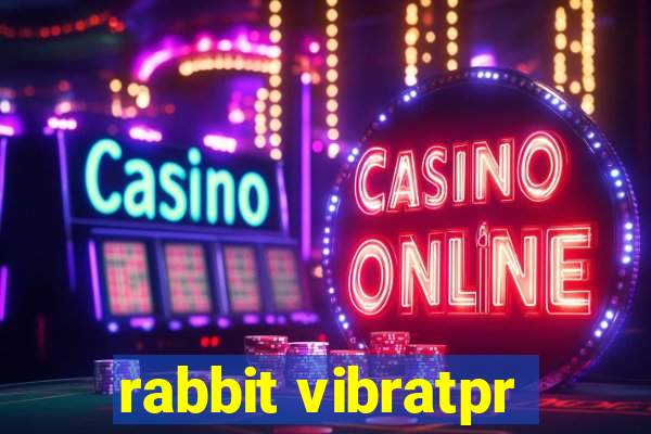 rabbit vibratpr