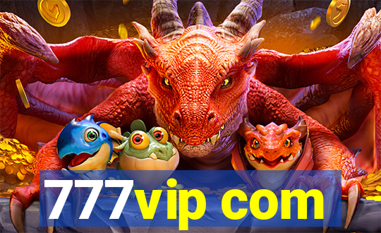 777vip com