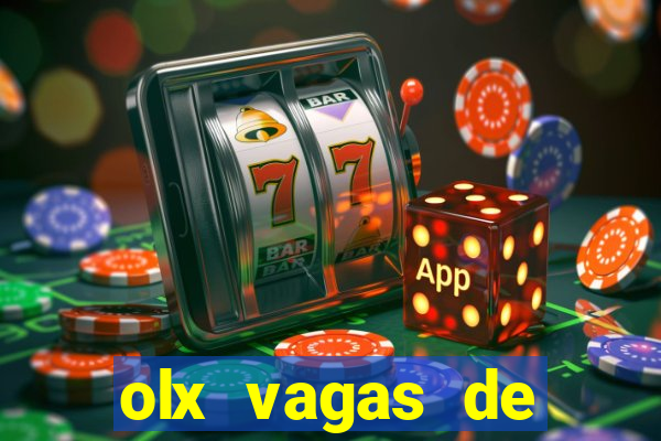 olx vagas de emprego salvador