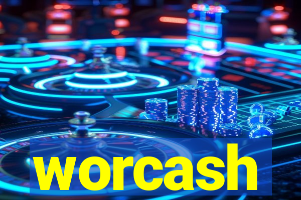 worcash