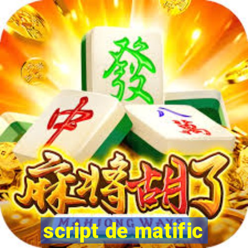 script de matific