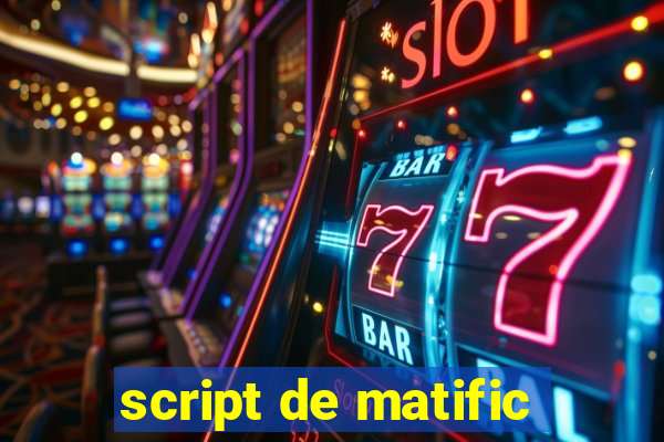 script de matific