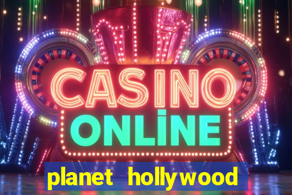 planet hollywood resort & casino las vegas