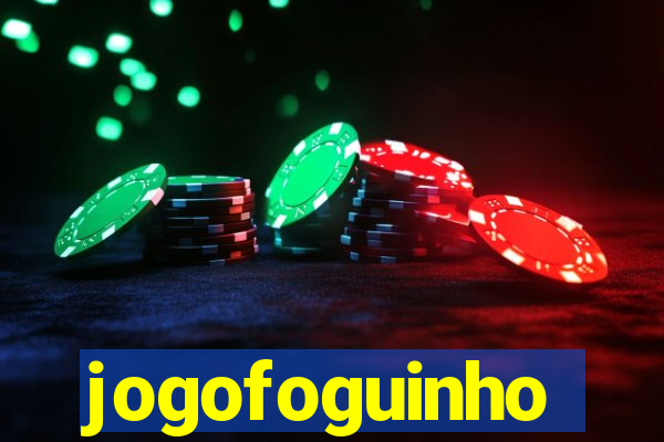 jogofoguinho