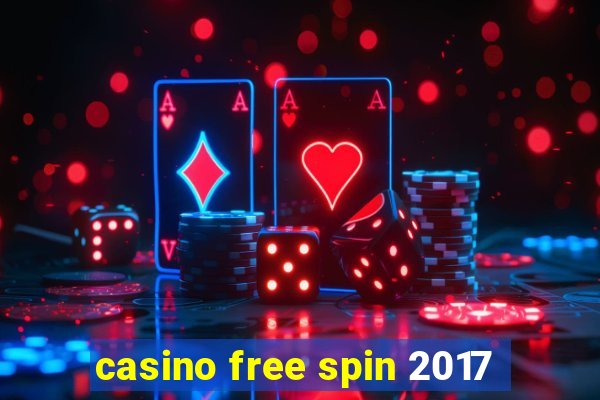 casino free spin 2017