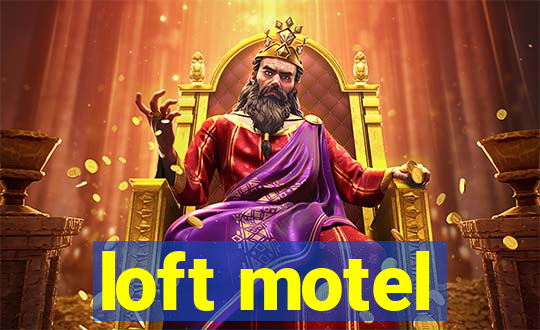 loft motel