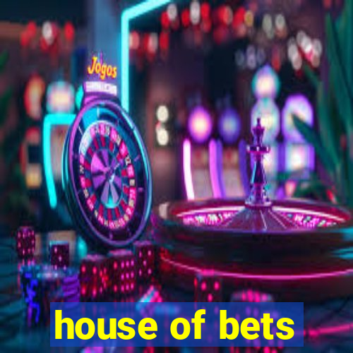 house of bets