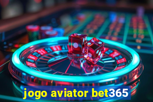 jogo aviator bet365