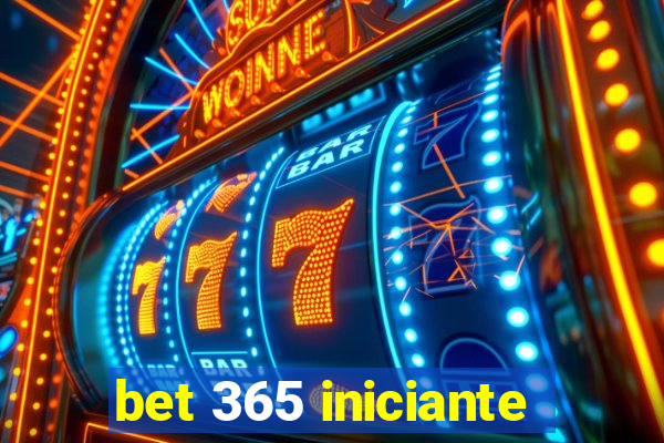 bet 365 iniciante