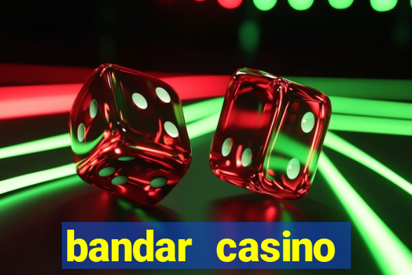 bandar casino baccarat online