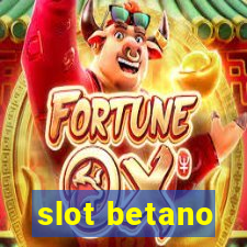 slot betano