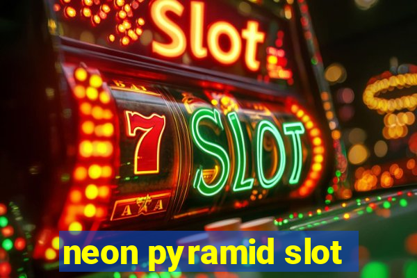 neon pyramid slot