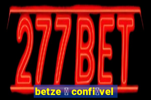 betze 茅 confi谩vel