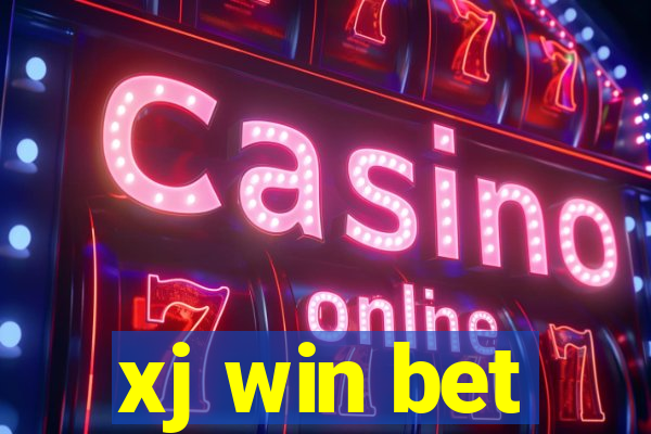 xj win bet