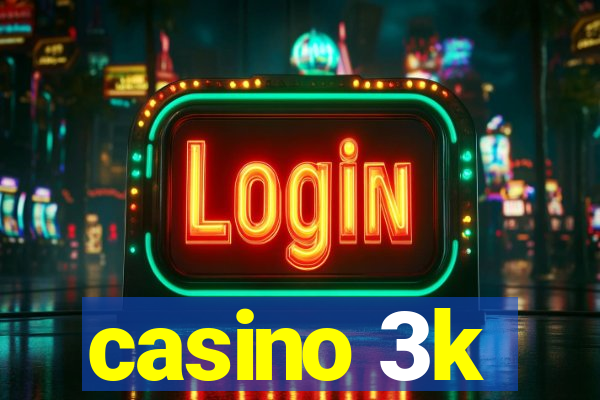 casino 3k