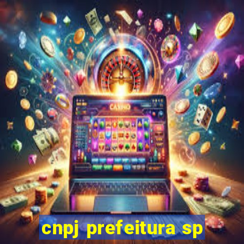 cnpj prefeitura sp