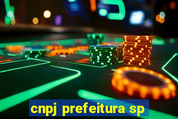 cnpj prefeitura sp